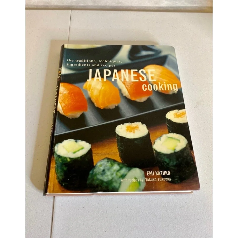 Japanese Cooking: The Traditions, Techniques, Ingredients and Recipes‎ Cookbook